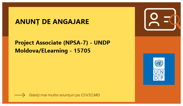 Project Associate (NPSA-7) - UNDP Moldova/ELearning - 15705
