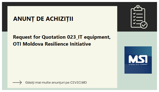 Request for Quotation 023_IT equipment, OTI Moldova Resilience Initiative