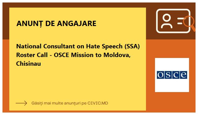 National Consultant on Hate Speech (SSA) Roster Call - OSCE Mission to Moldova, Chisinau