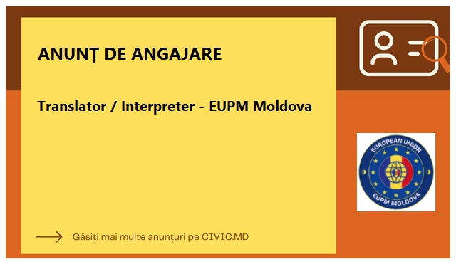 Translator / Interpreter - EUPM Moldova