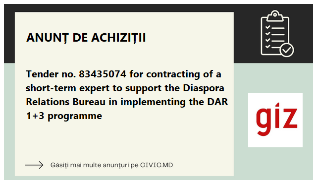 Tender no. 83435074 for contracting of a short-term expert to support the Diaspora Relations Bureau in implementing the DAR 1+3 programme