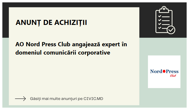 AO Nord Press Club angajează expert în domeniul comunicării corporative
