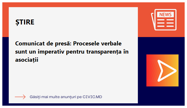 Comunicat de presă: Procesele verbale sunt un imperativ pentru transparența în asociații 