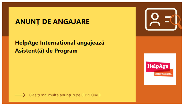 HelpAge International angajează Asistent(ă) de Program