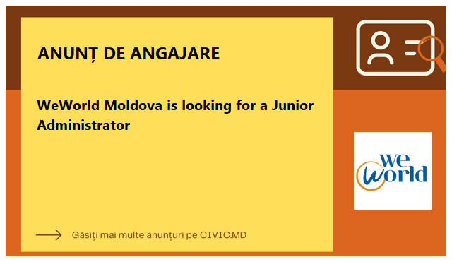 WeWorld Moldova is looking for a Junior Administrator