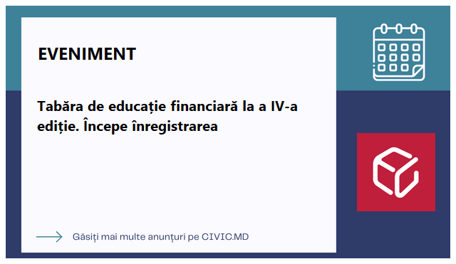 Tabăra de educație financiară la a IV-a ediție. Începe înregistrarea