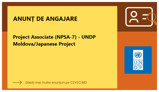 Project Associate (NPSA-7) - UNDP Moldova/Japanese Project