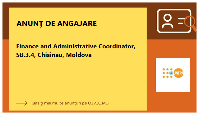Finance and Administrative Coordinator, SB.3.4, Chisinau, Moldova