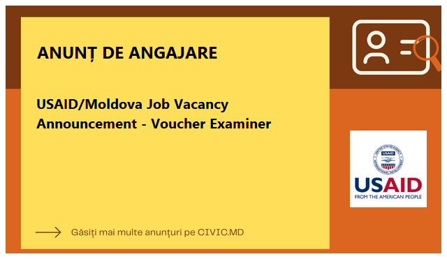 USAID/Moldova Job Vacancy Announcement - Voucher Examiner