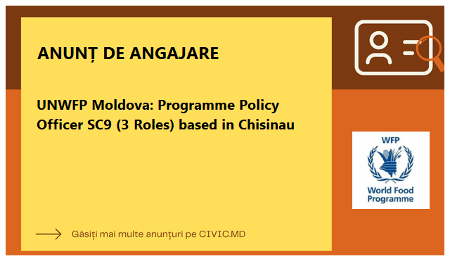 UNWFP Moldova: Programme Policy Officer SC9 (3 Roles)  based in Chisinau