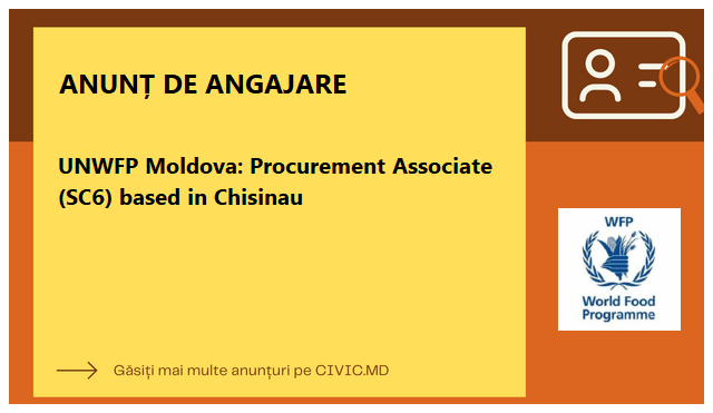 UNWFP Moldova: Procurement Associate (SC6) based in Chisinau