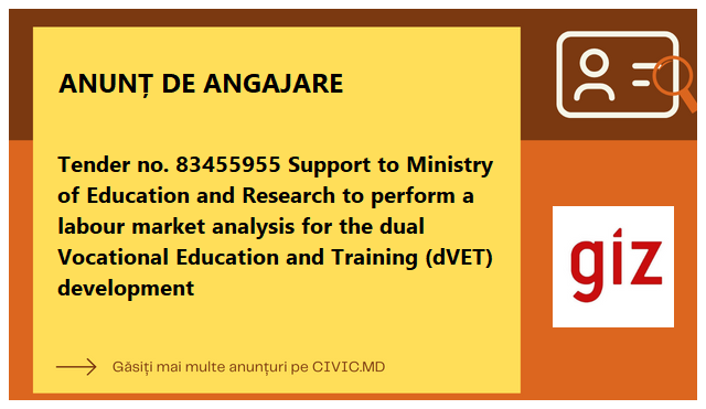 Tender no. 83455955 Support to Ministry of Education and Research to perform a labour market analysis  for the dual Vocational Education and Training (dVET) development  