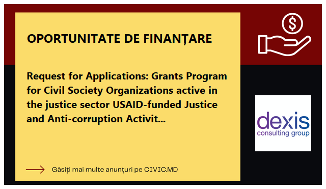 Request for Applications: Grants Program for Civil Society Organizations active in the justice sector USAID-funded Justice and Anti-corruption Activity Program 