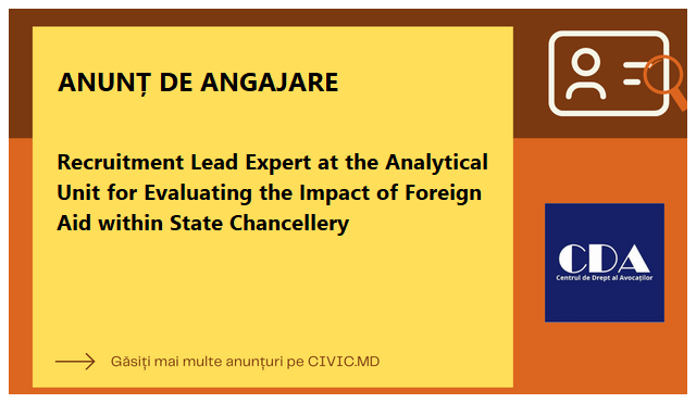 Recruitment Lead Expert at the Analytical Unit for Evaluating the Impact of Foreign Aid within State Chancellery