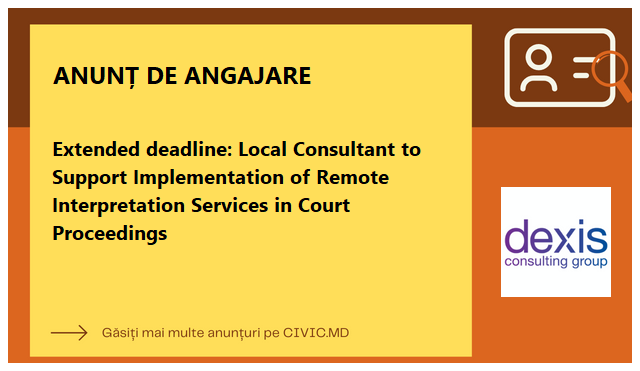 Extended deadline: Local Consultant to Support Implementation of Remote Interpretation Services in Court Proceedings