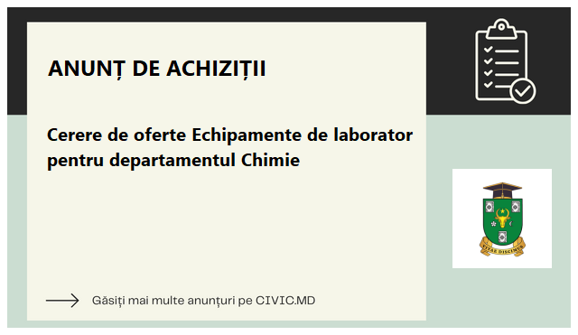 Cerere de oferte Echipamente de laborator pentru departamentul Chimie