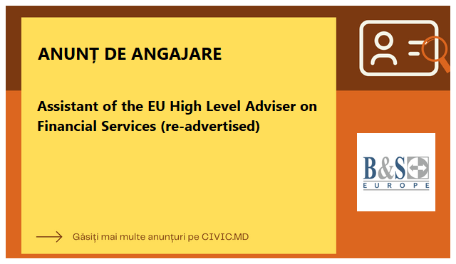 Assistant of the EU High Level Adviser on  Financial Services (re-advertised)