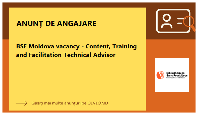 BSF Moldova vacancy - Content, Training and Facilitation Technical Advisor