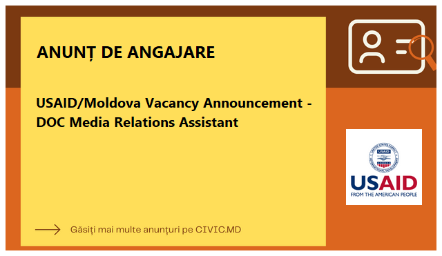 USAID/Moldova Vacancy Announcement - DOC Media Relations Assistant