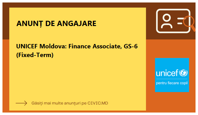 UNICEF Moldova: Finance Associate, GS-6 (Fixed-Term)