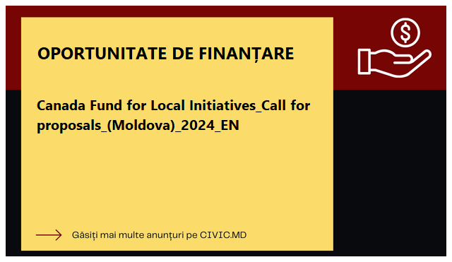 Canada Fund for Local Initiatives_Call for proposals_(Moldova)_2024_EN